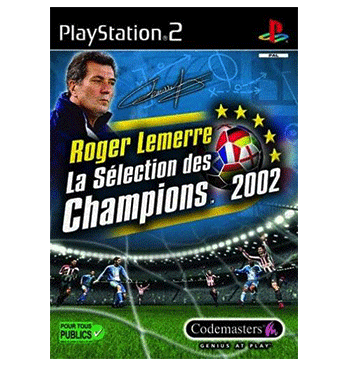 Roger lemerre - la selection des champions 2002