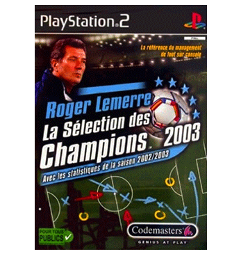 Roger lemerre - La sélection des champions 2003